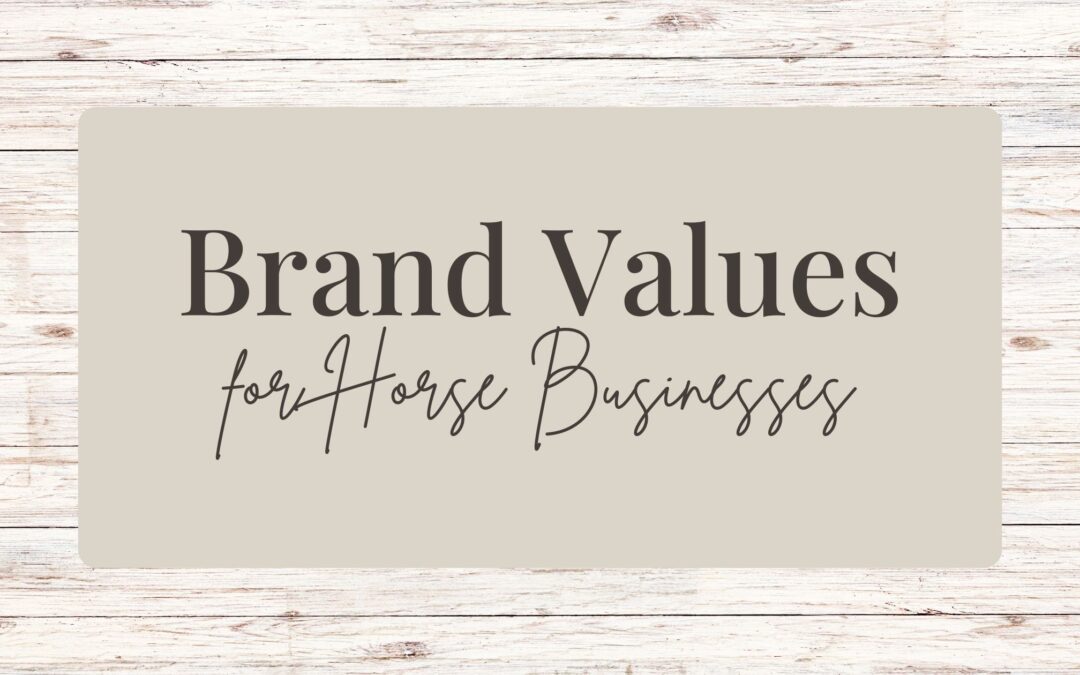 Brand Values for Horse Businesses