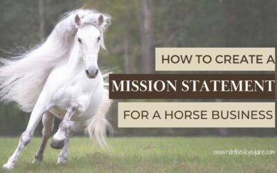 How to Create a Mission Statement for a Horse Business