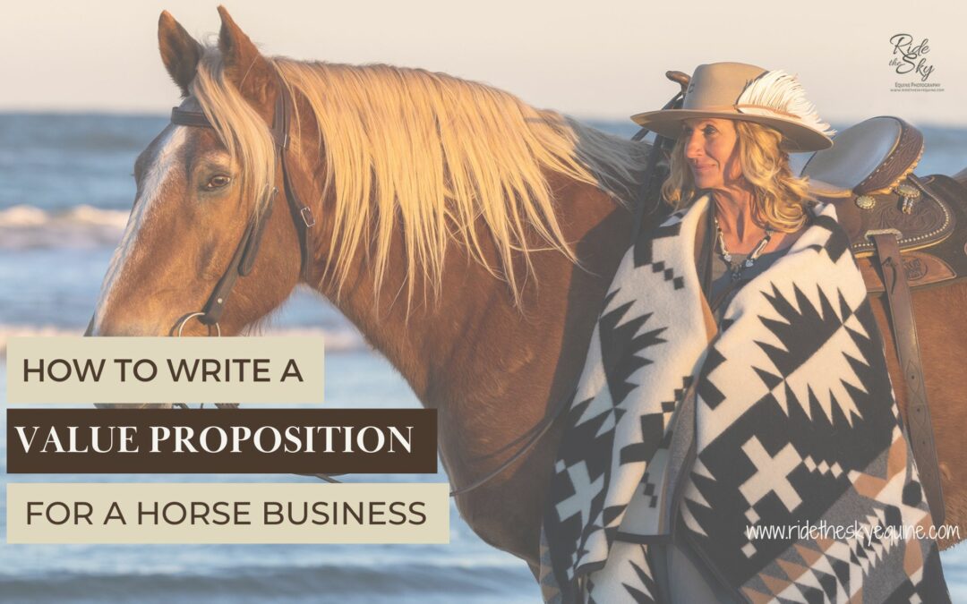 How to Write a Value Proposition for a Horse Business