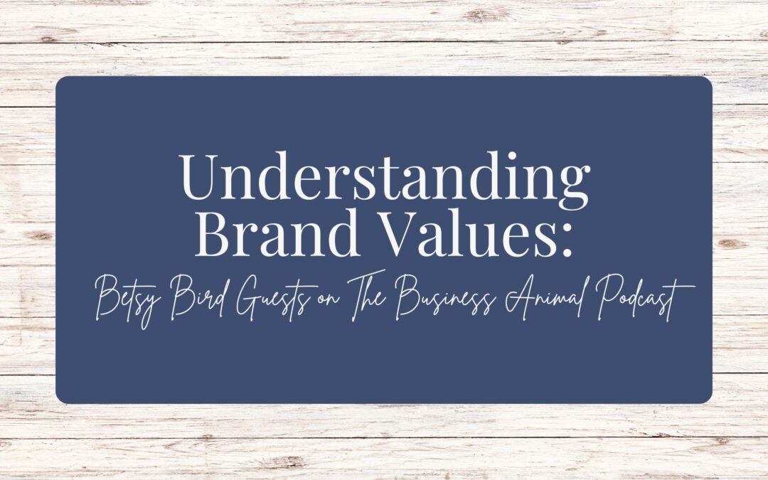 On the Pod: Understanding Brand Values with Betsy Bird